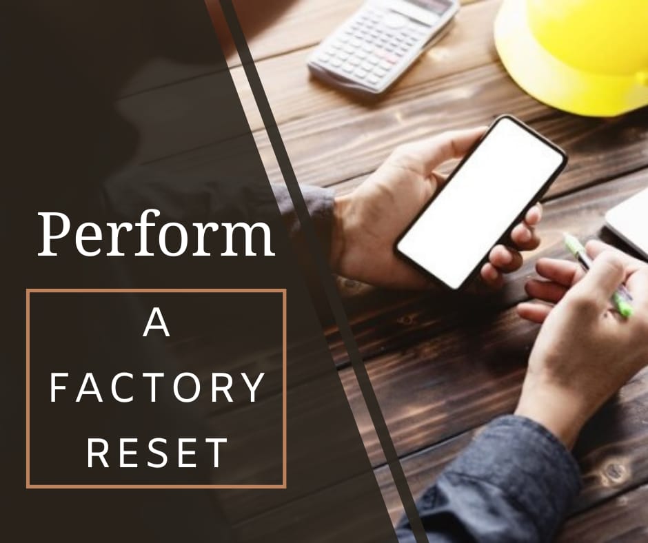 Perform a Factory Reset