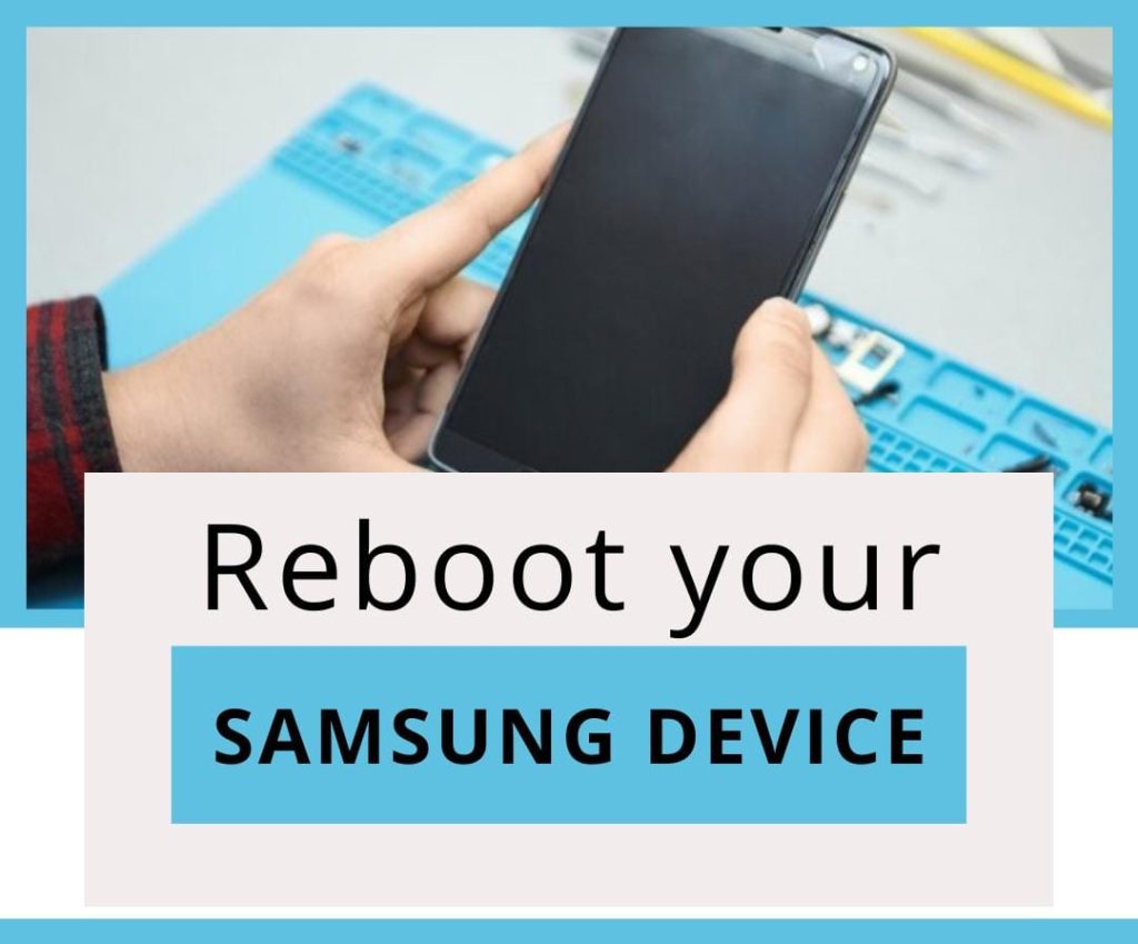 Reboot your Samsung Device