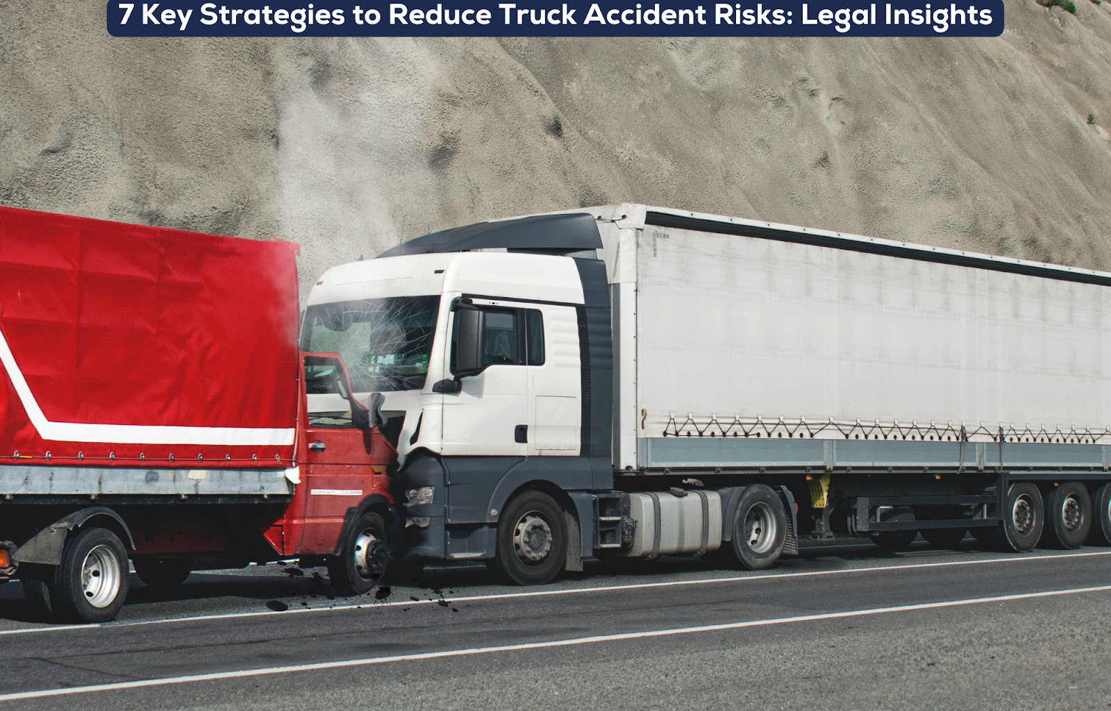 Strategies to Reduce Truck Accident Risks